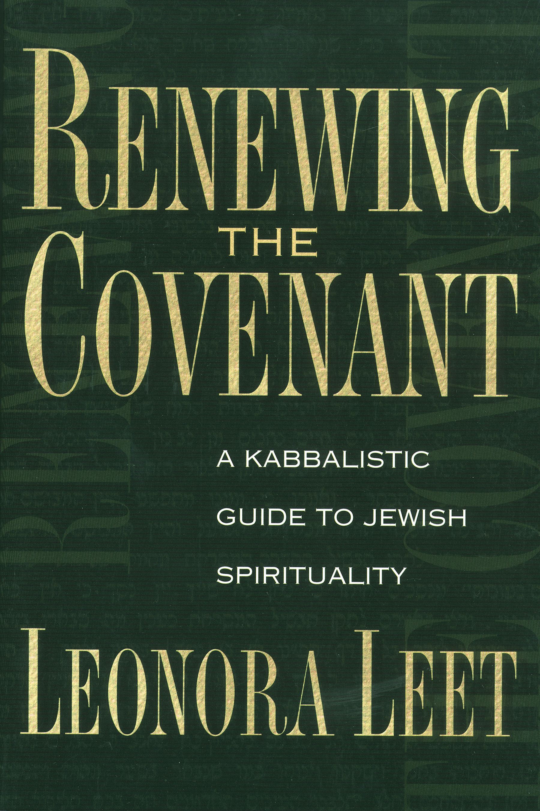 Renewing the Covenant A Kabbalistic Guide to Jewish Spirituality