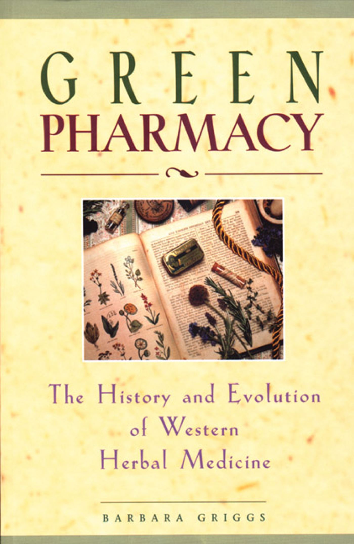 Green Pharmacy The History and Evolution of Western Herbal Medicine