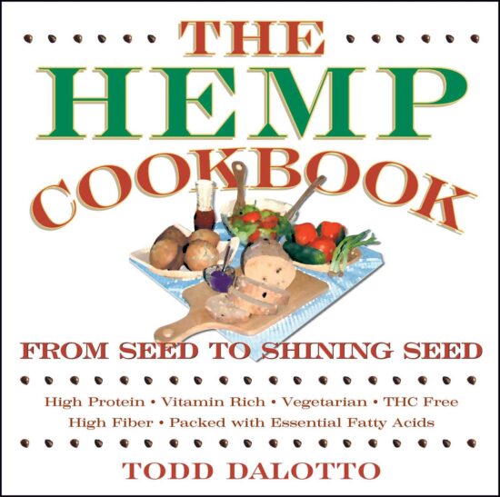 The Hemp Cookbook  From Seed to Shining Seed