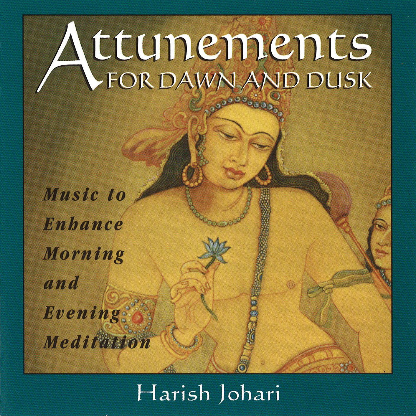 Attunements for Dawn and Dusk Music to Enhance Morning and Evening Meditation