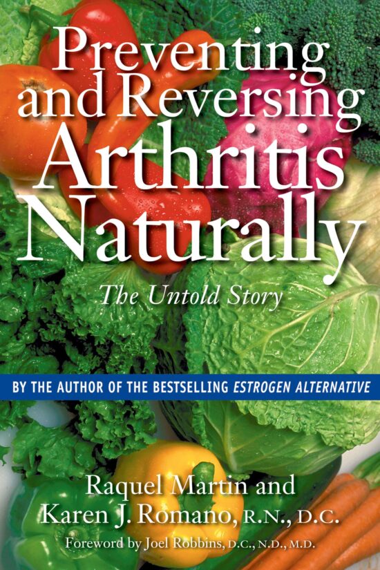 Preventing and Reversing Arthritis Naturally The Untold Story