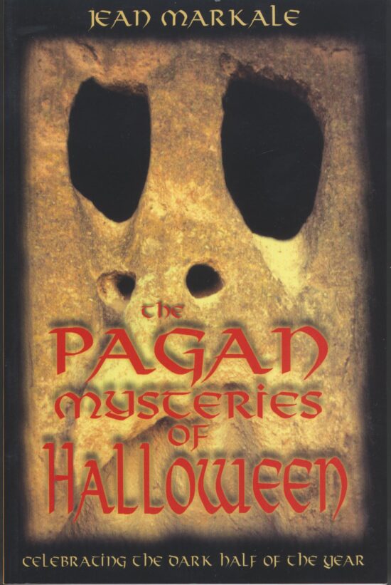 The Pagan Mysteries of Halloween  Celebrating the Dark Half of the Year