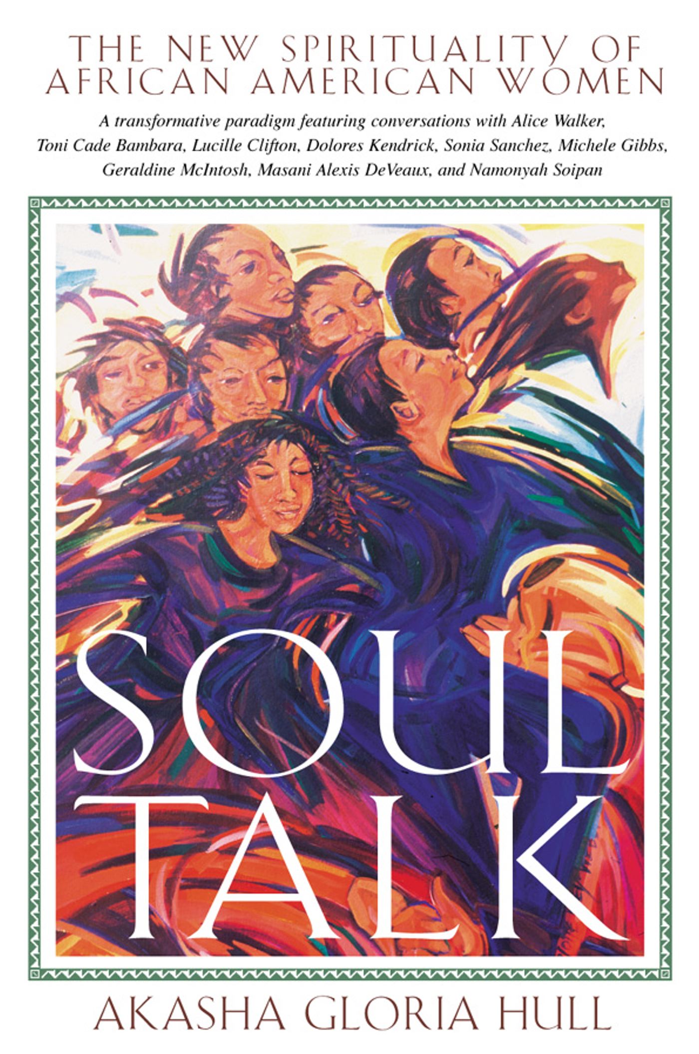 Soul Talk The New Spirituality of African American Women