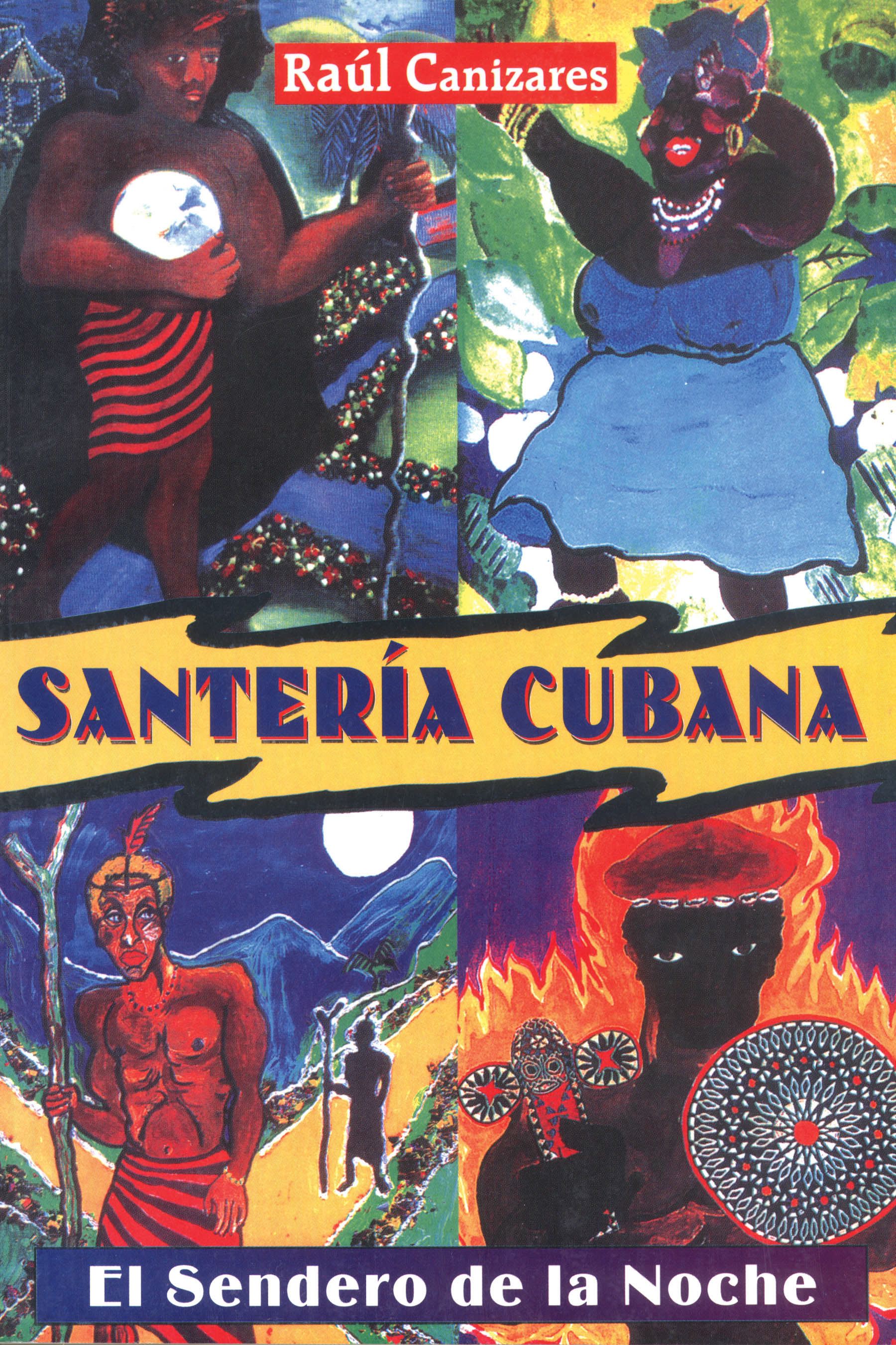 SanterÃ­a Cubana El Sendero de la Noche