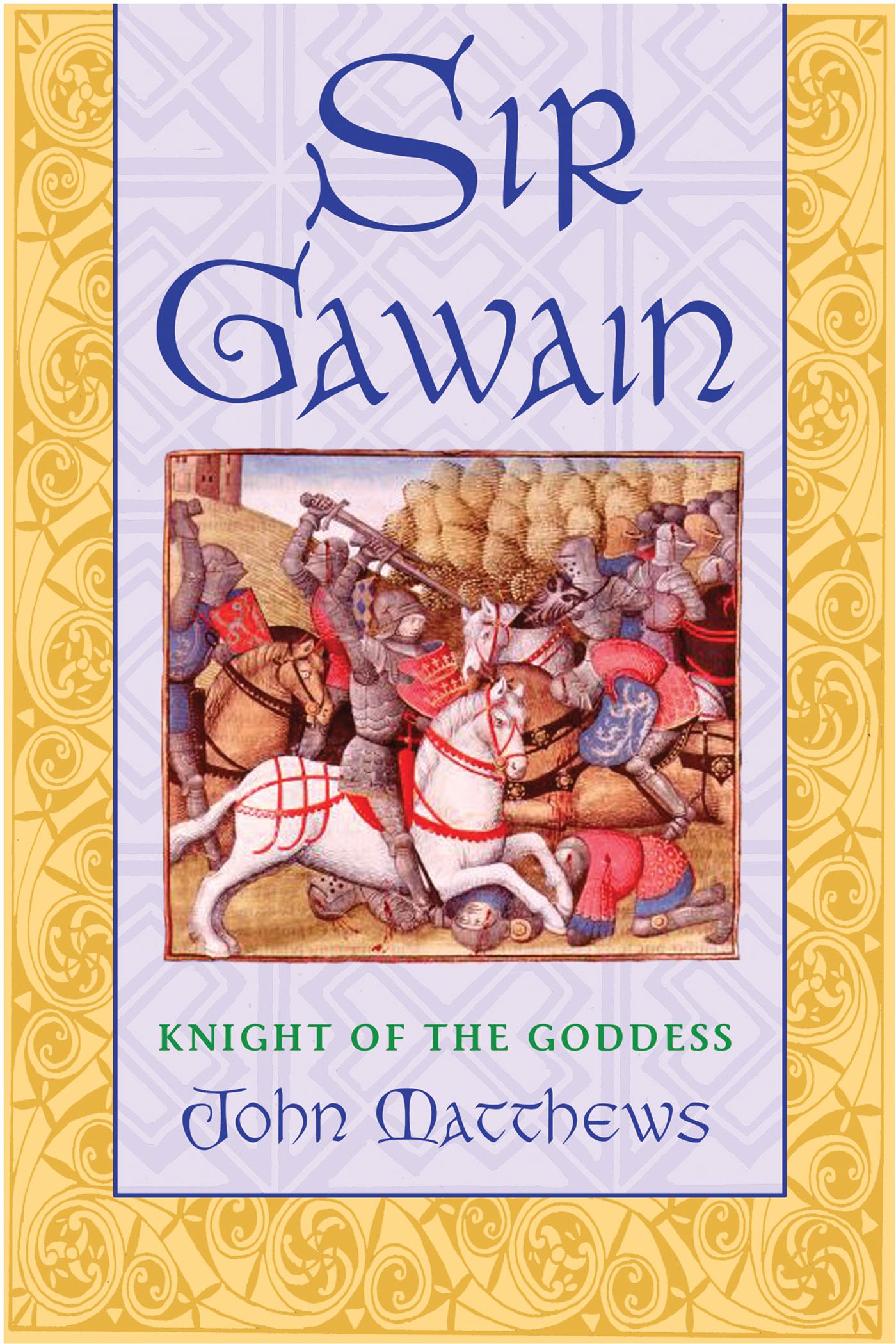 Sir Gawain Knight of the Goddess