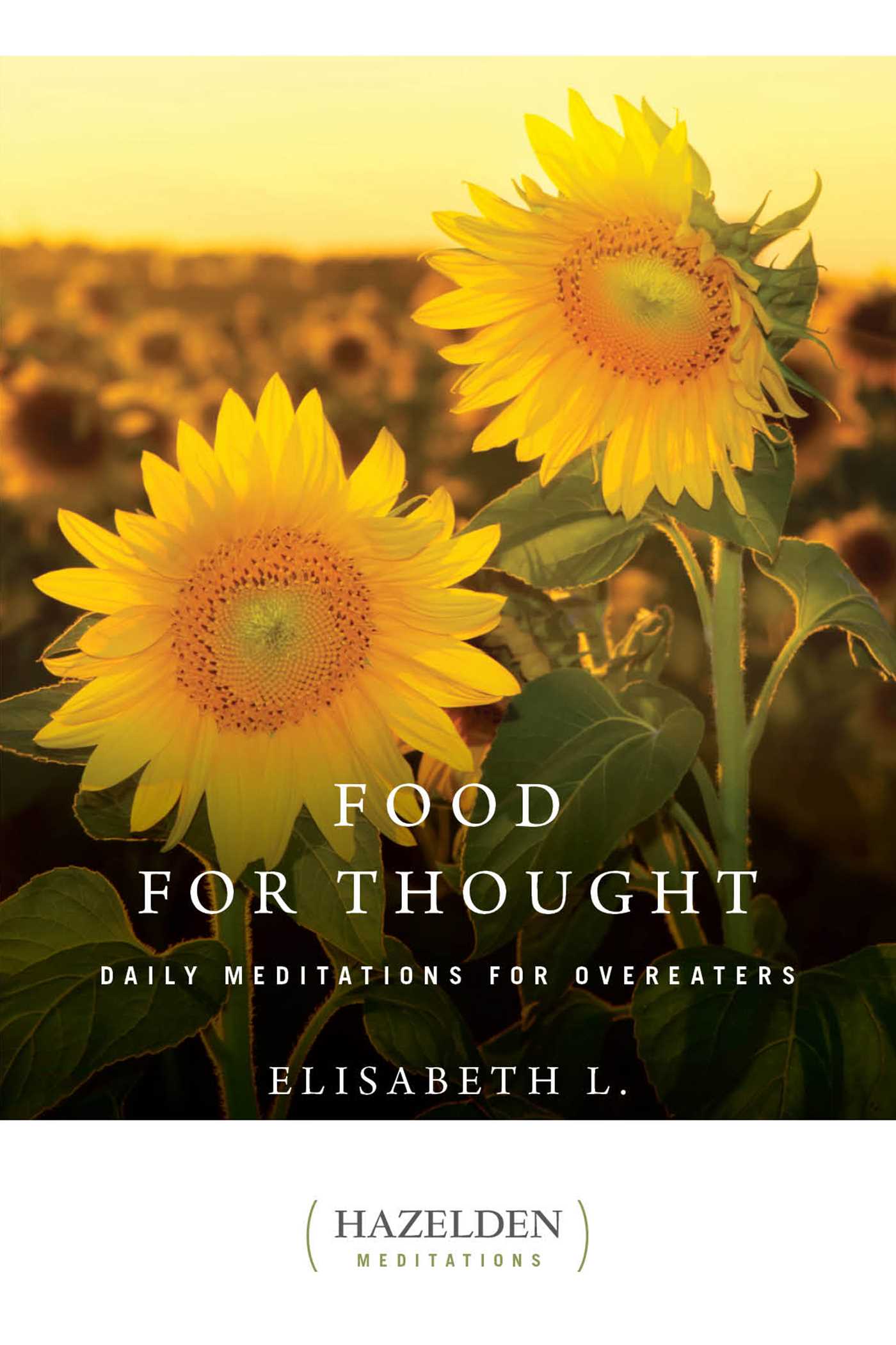 Food for Thought Daily Meditations for Overeaters