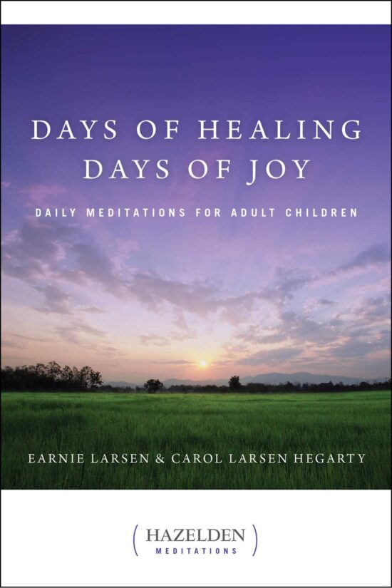 Days of Healing, Days of Joy Daily Meditations for Adult Children