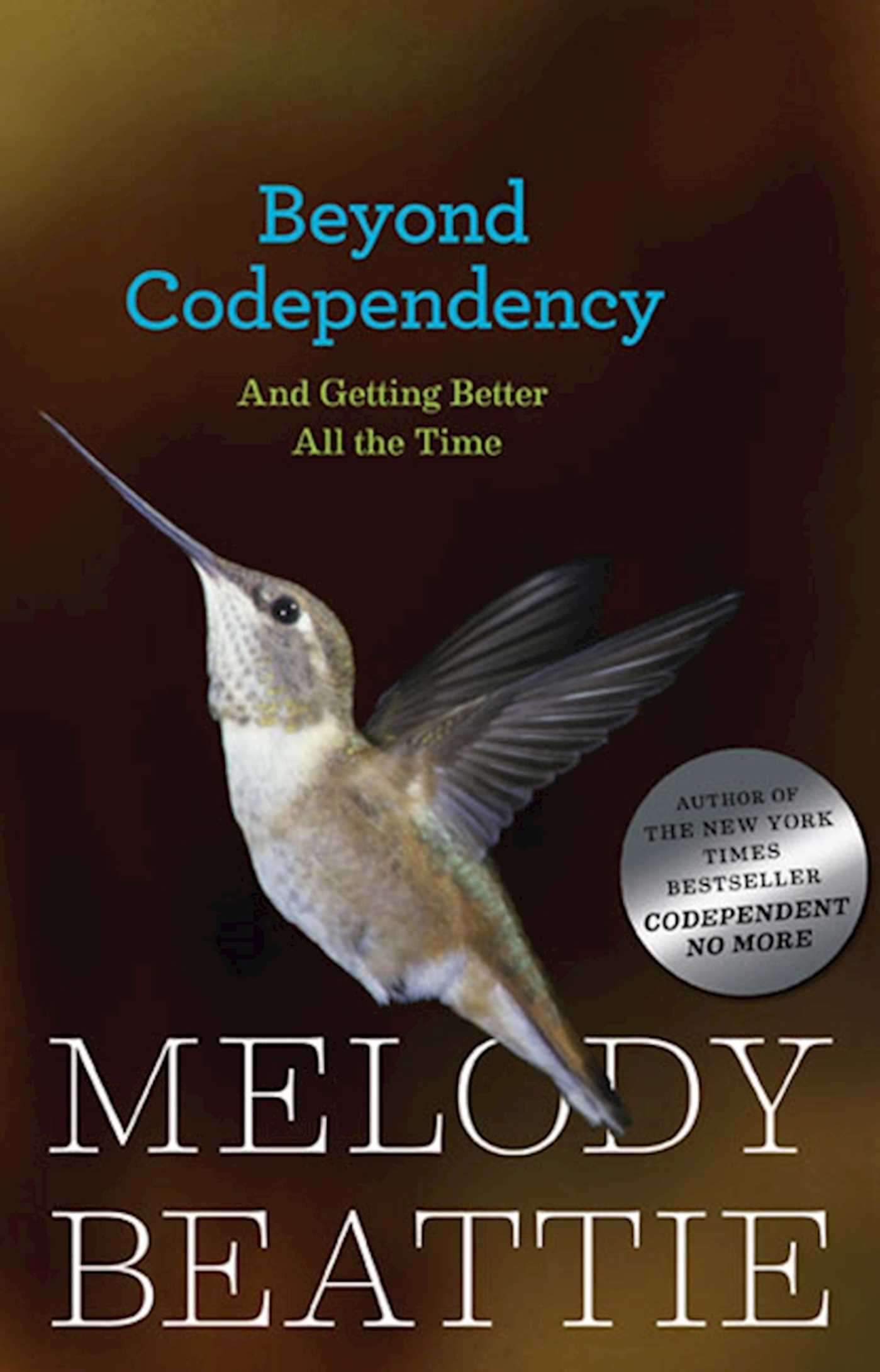 Beyond Codependency And Getting Better All the Time