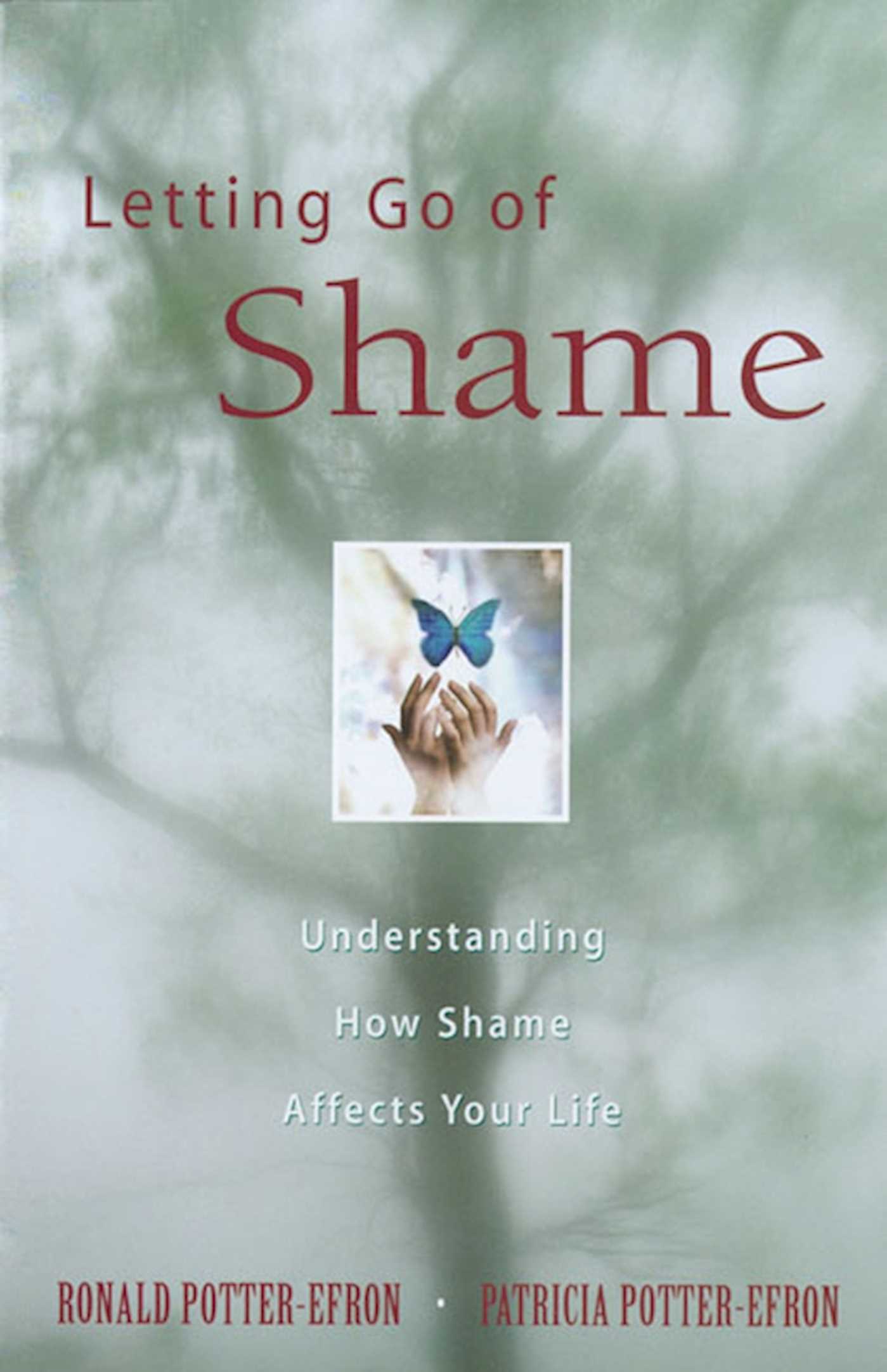 Letting Go of Shame Understanding How Shame Affects Your Life