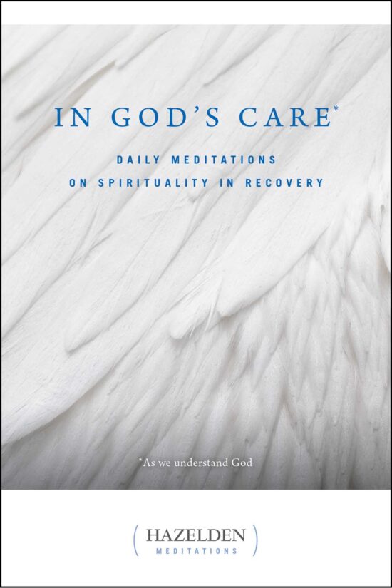 In God's Care Daily Meditations on Spirituality in Recovery