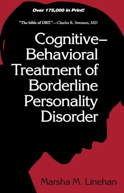 Cognitive-Behavioral Treatment of Borderline Personality Disorder (Diagnosis and Treatment of Mental Disorders) Hardcover  Illustrated