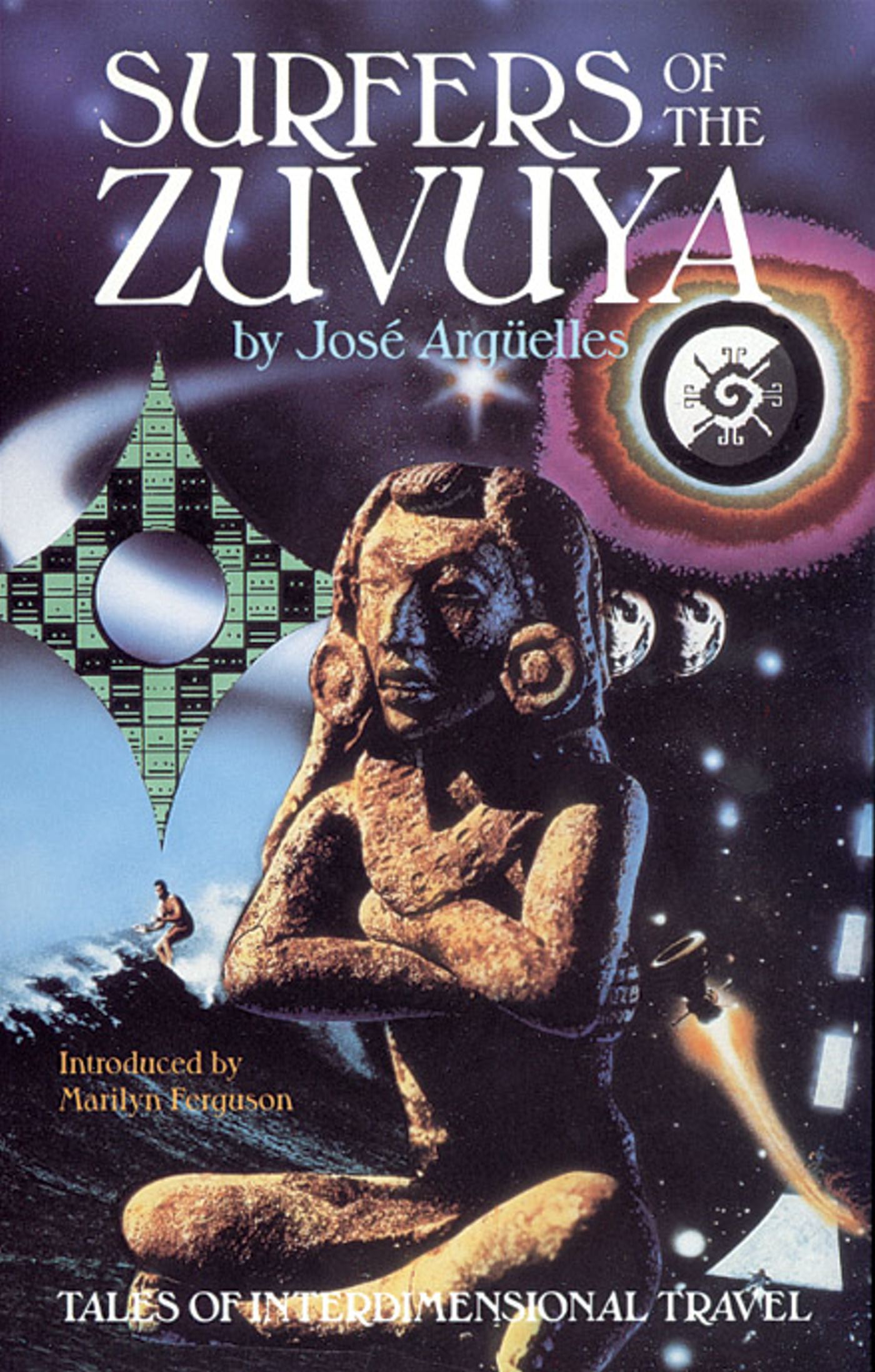 Surfers of the Zuvuya Tales of Interdimensional Travel