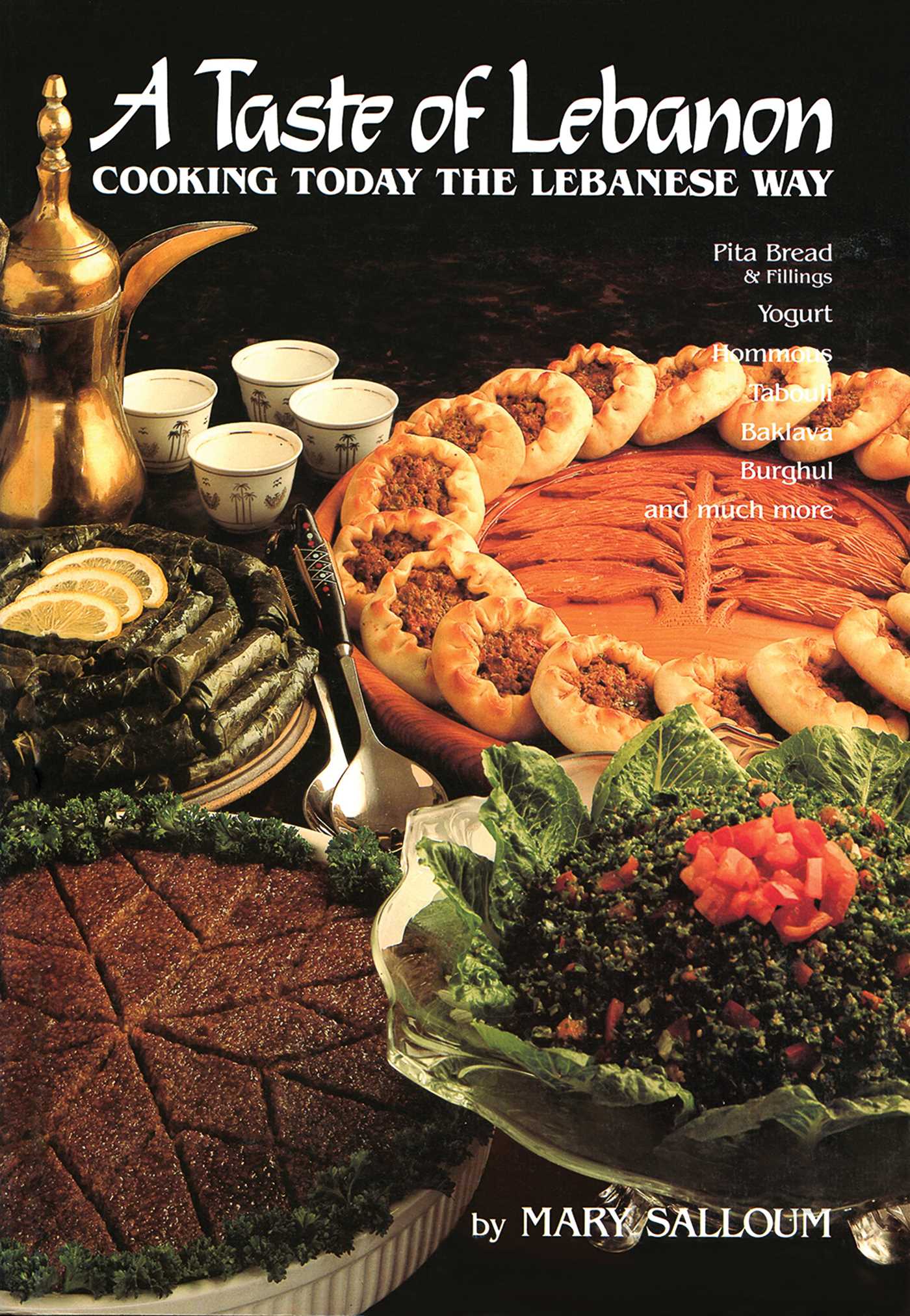 A Taste of Lebanon  Cooking Today the Lebanese Way