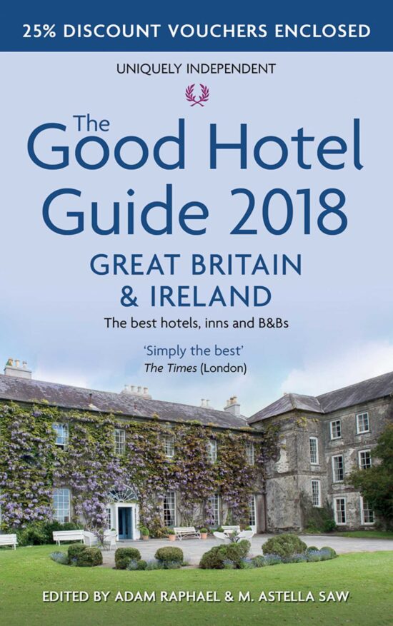 The Good Hotel Guide  Great Britain and Ireland 2018