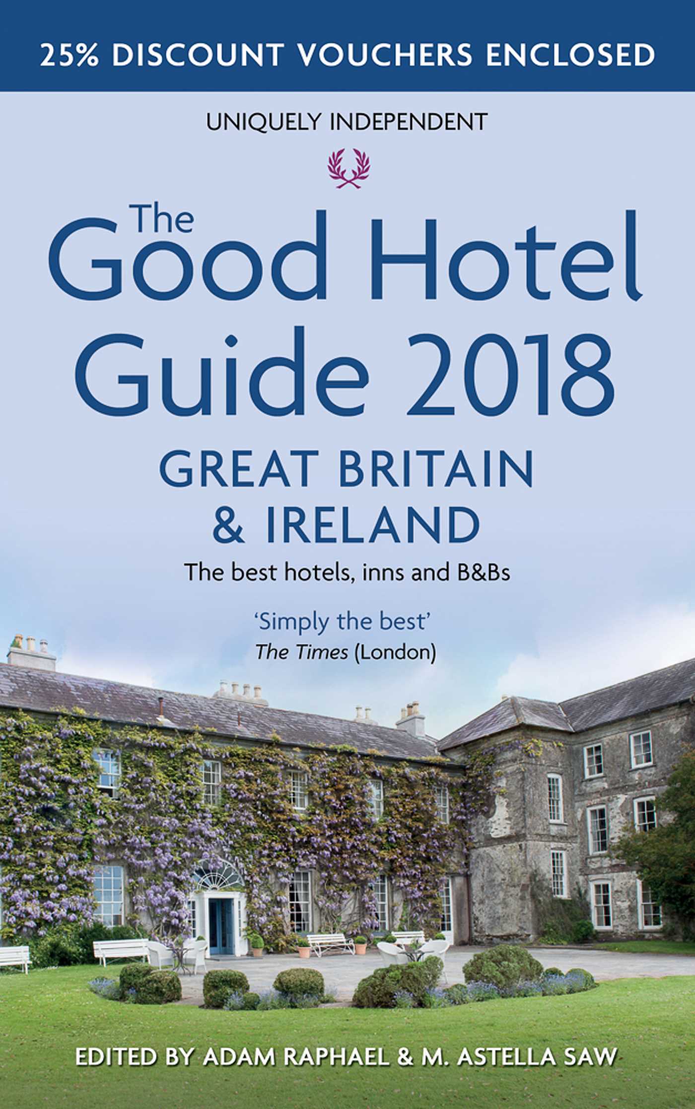 The Good Hotel Guide  Great Britain and Ireland 2018