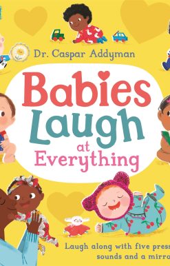 Babies Laugh at Everything