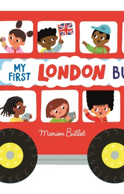 Whizzy Wheels: My First London Bus