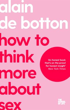 How To Think More About Sex