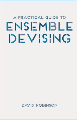 A Practical Guide to Ensemble Devising