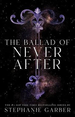 The Ballad of Never After (Once Upon a Broken Heart, 2)