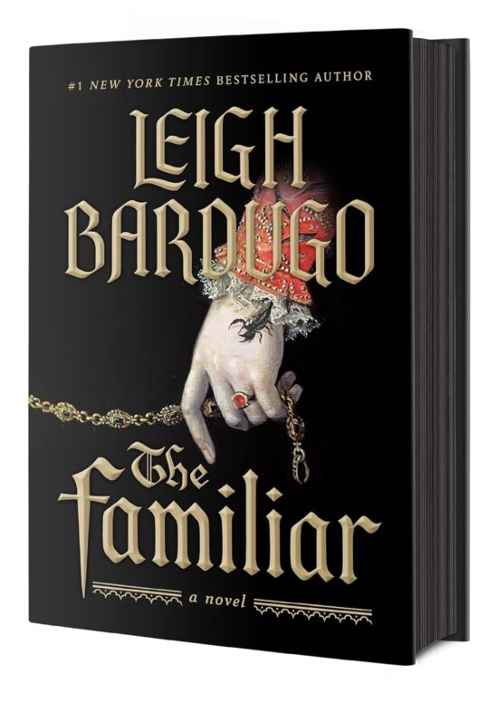 The Familiar: A richly imagined, spellbinding new novel from the number one bestselling author of Ninth House