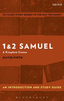 1 & 2 Samuel: An Introduction and Study Guide: A Kingdom Comes