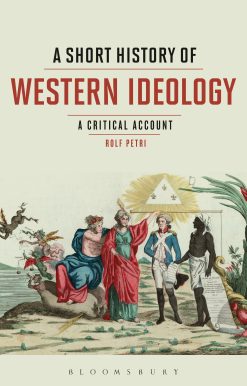 A Short History of Western Ideology: A Critical Account