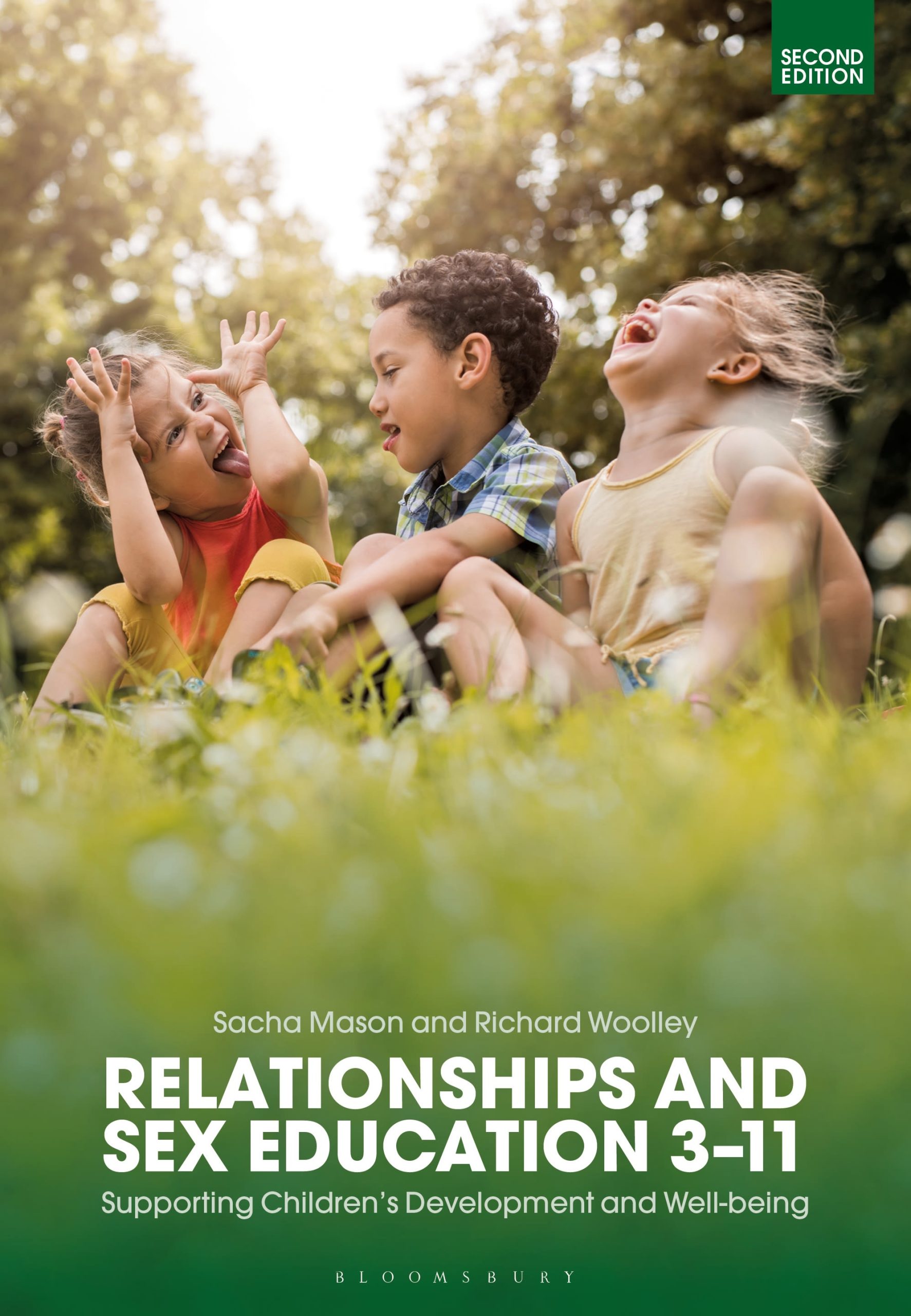Relationships and Sex Education 3–11: Supporting Childrenâ Development and Well-being 1 Relationships and Sex Education 3–11: Supporting Childrenâ Development and Well-being