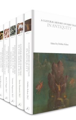 A Cultural History of Fairy Tales: Volumes 1-6