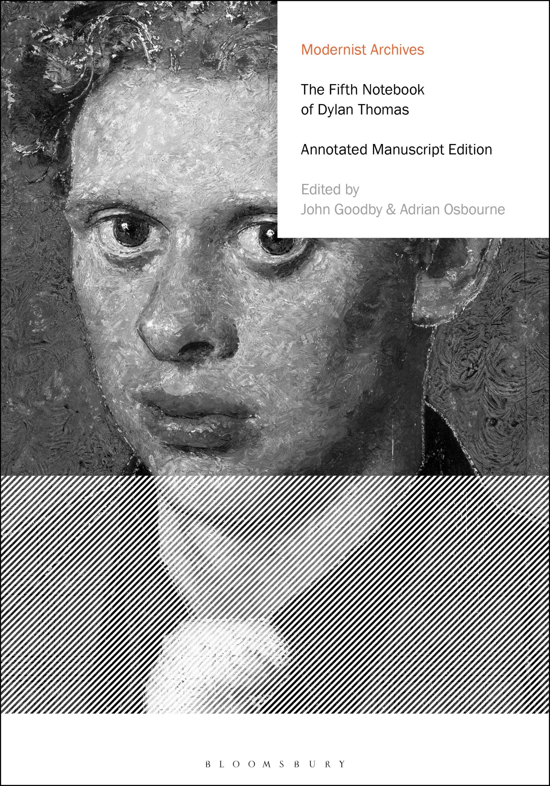 The Fifth Notebook of Dylan Thomas: Annotated Manuscript Edition 1 The Fifth Notebook of Dylan Thomas: Annotated Manuscript Edition