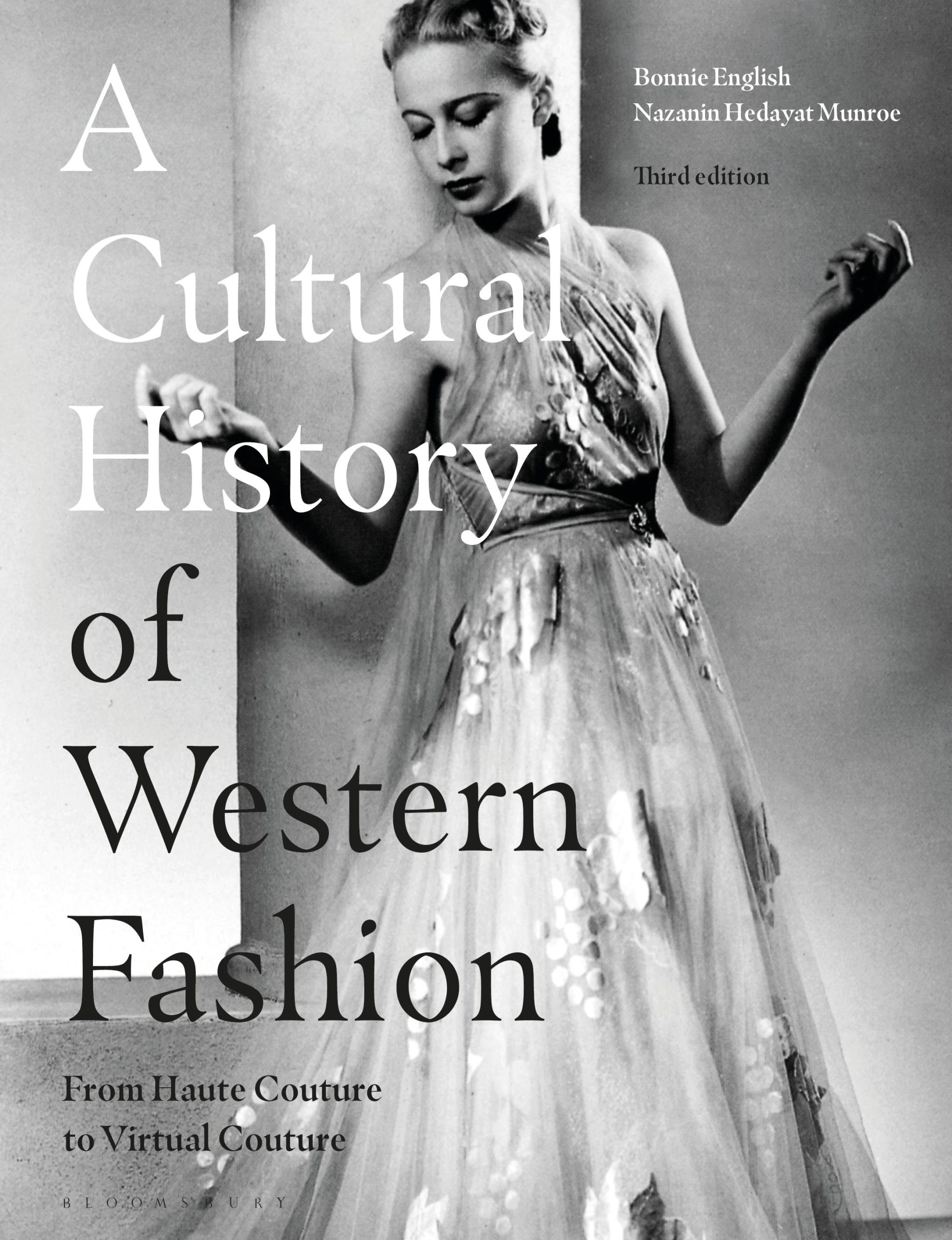A Cultural History of Western Fashion: From Haute Couture to Virtual Couture 1 A Cultural History of Western Fashion: From Haute Couture to Virtual Couture