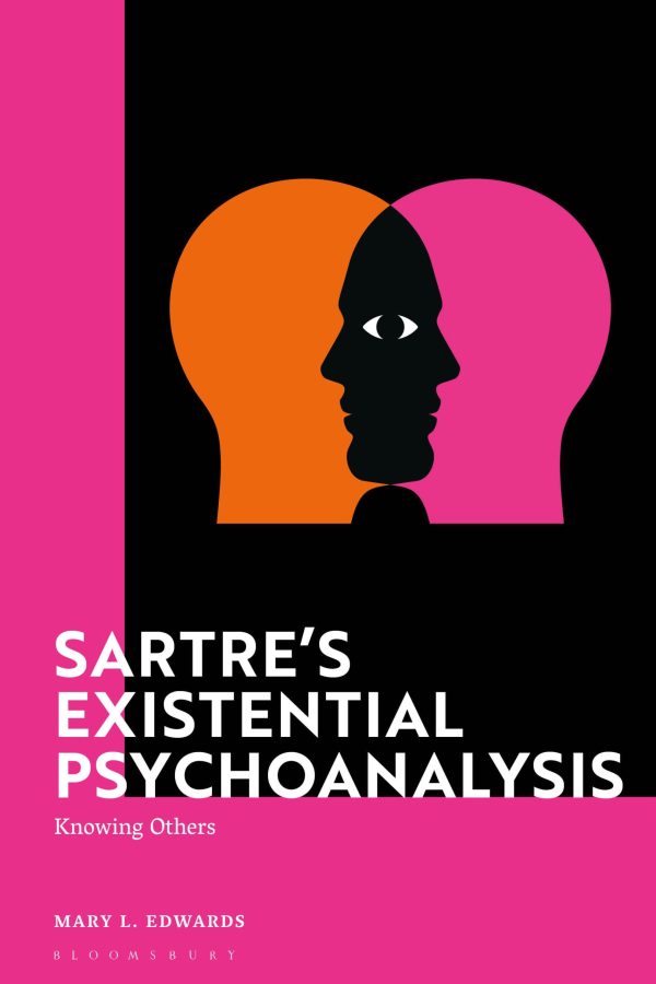 Sartreâ Existential Psychoanalysis: Knowing Others