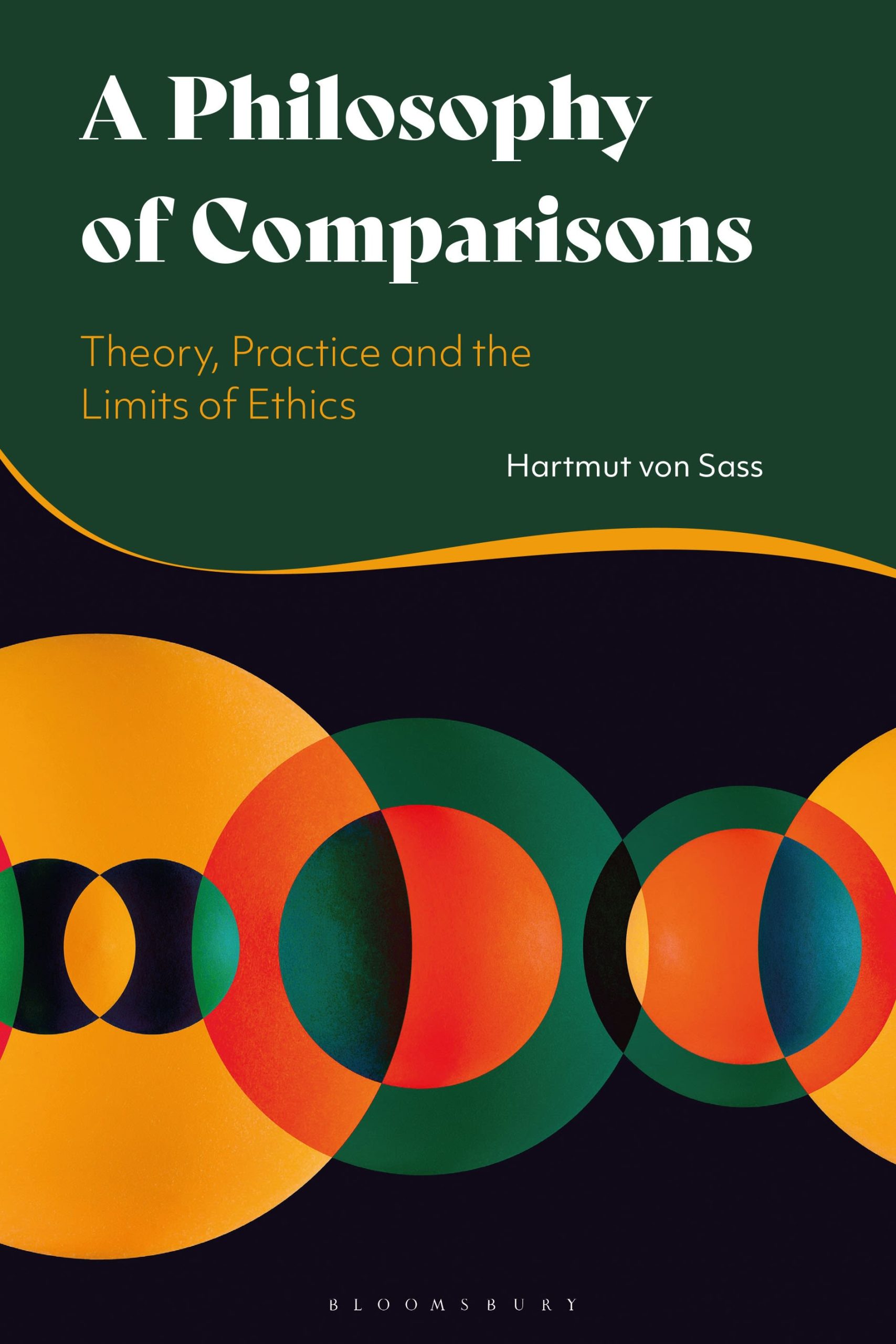 A Philosophy of Comparisons: Theory, Practice and the Limits of Ethics 1 A Philosophy of Comparisons: Theory, Practice and the Limits of Ethics