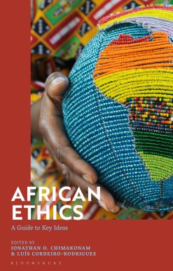 African Ethics: A Guide to Key Ideas