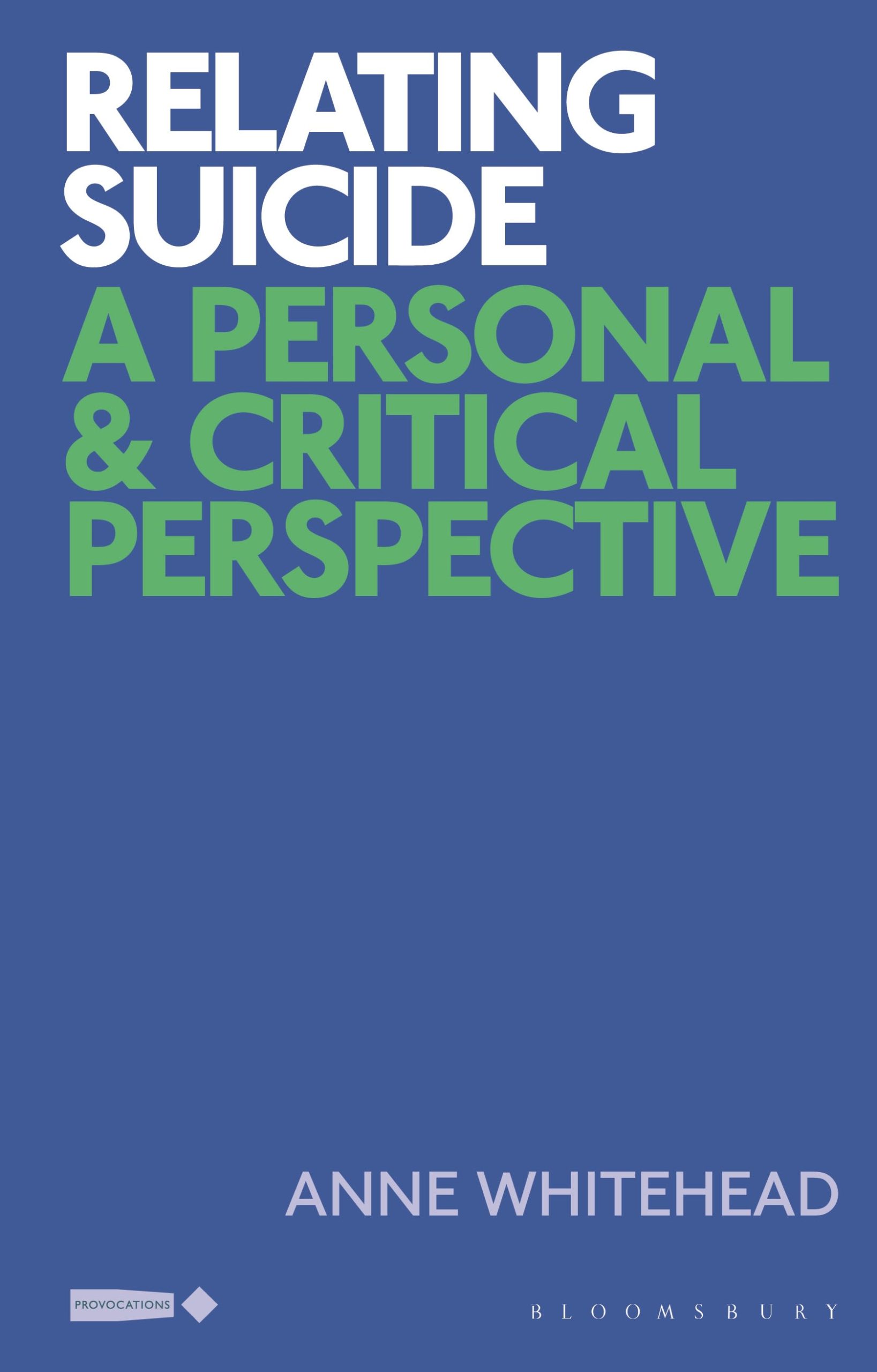 Relating Suicide: A Personal and Critical Perspective 1 Relating Suicide: A Personal and Critical Perspective