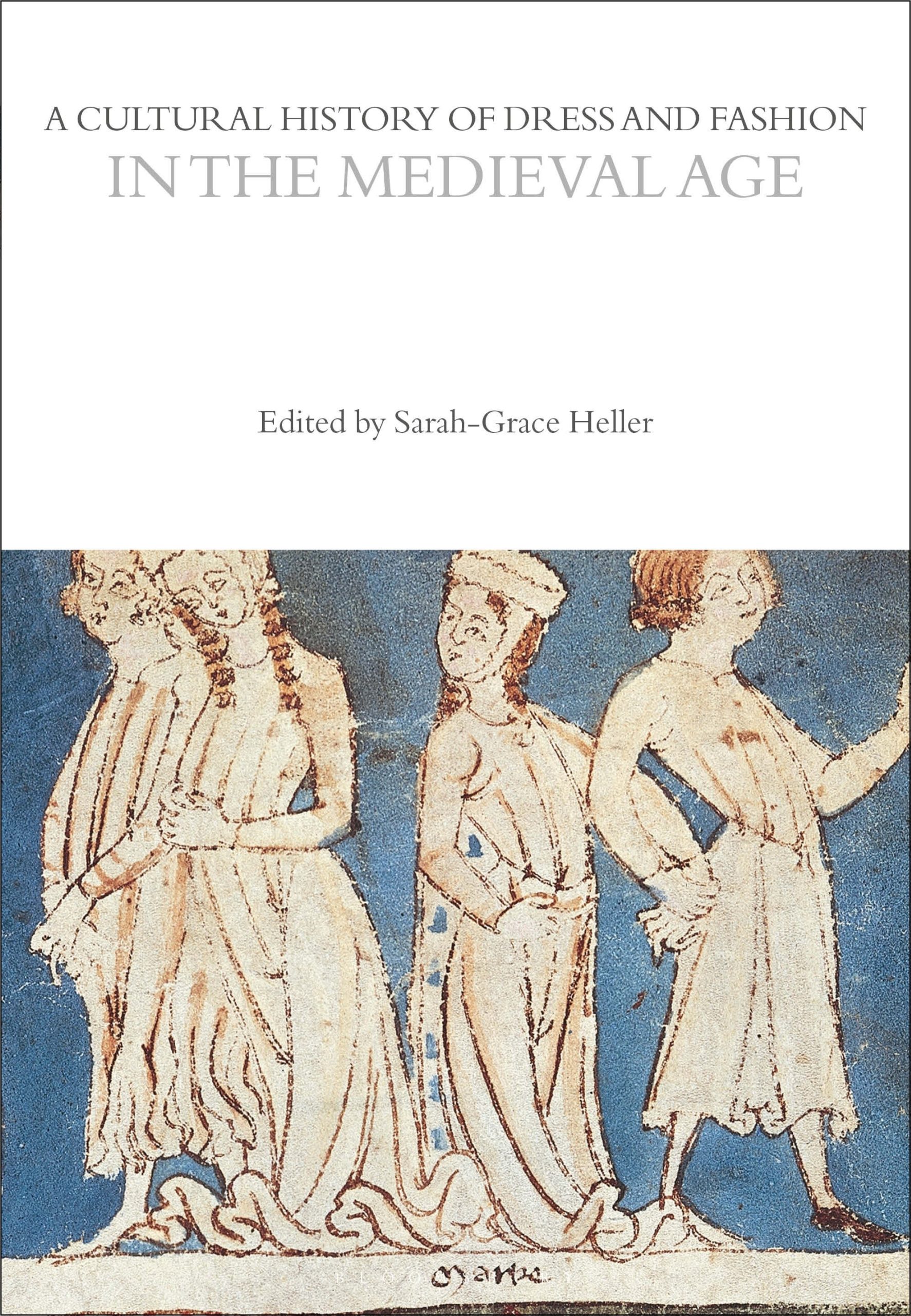 A Cultural History of Dress and Fashion in the Medieval Age 1 A Cultural History of Dress and Fashion in the Medieval Age
