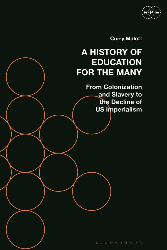 A History of Education for the Many: From Colonization and Slavery to the Decline of US Imperialism