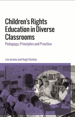 Children's Rights Education in Diverse Classrooms: Pedagogy, Principles and Practice