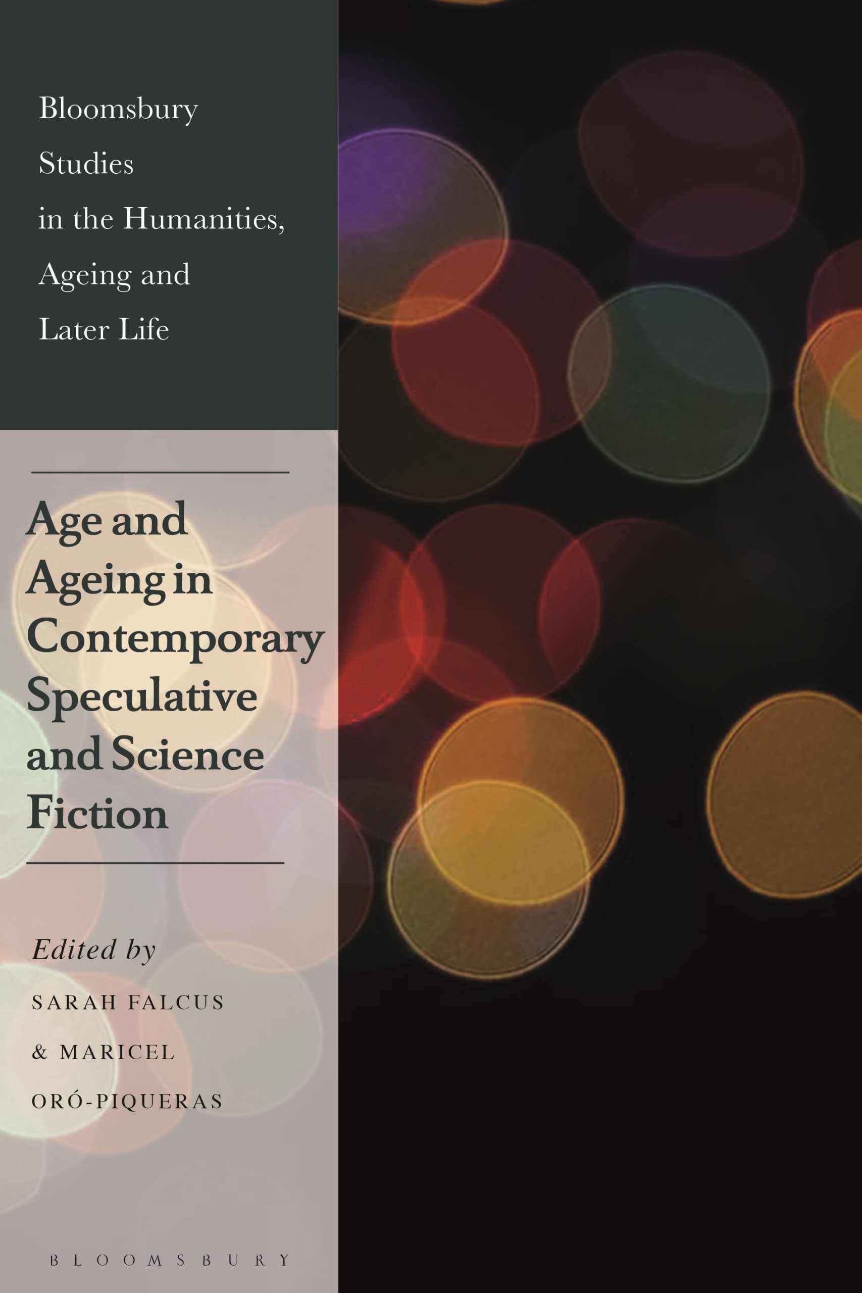 Age and Ageing in Contemporary Speculative and Science Fiction 1 Age and Ageing in Contemporary Speculative and Science Fiction