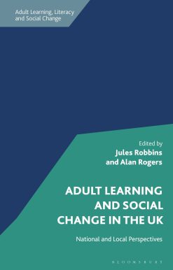 Adult Learning and Social Change in the UK: National and Local Perspectives