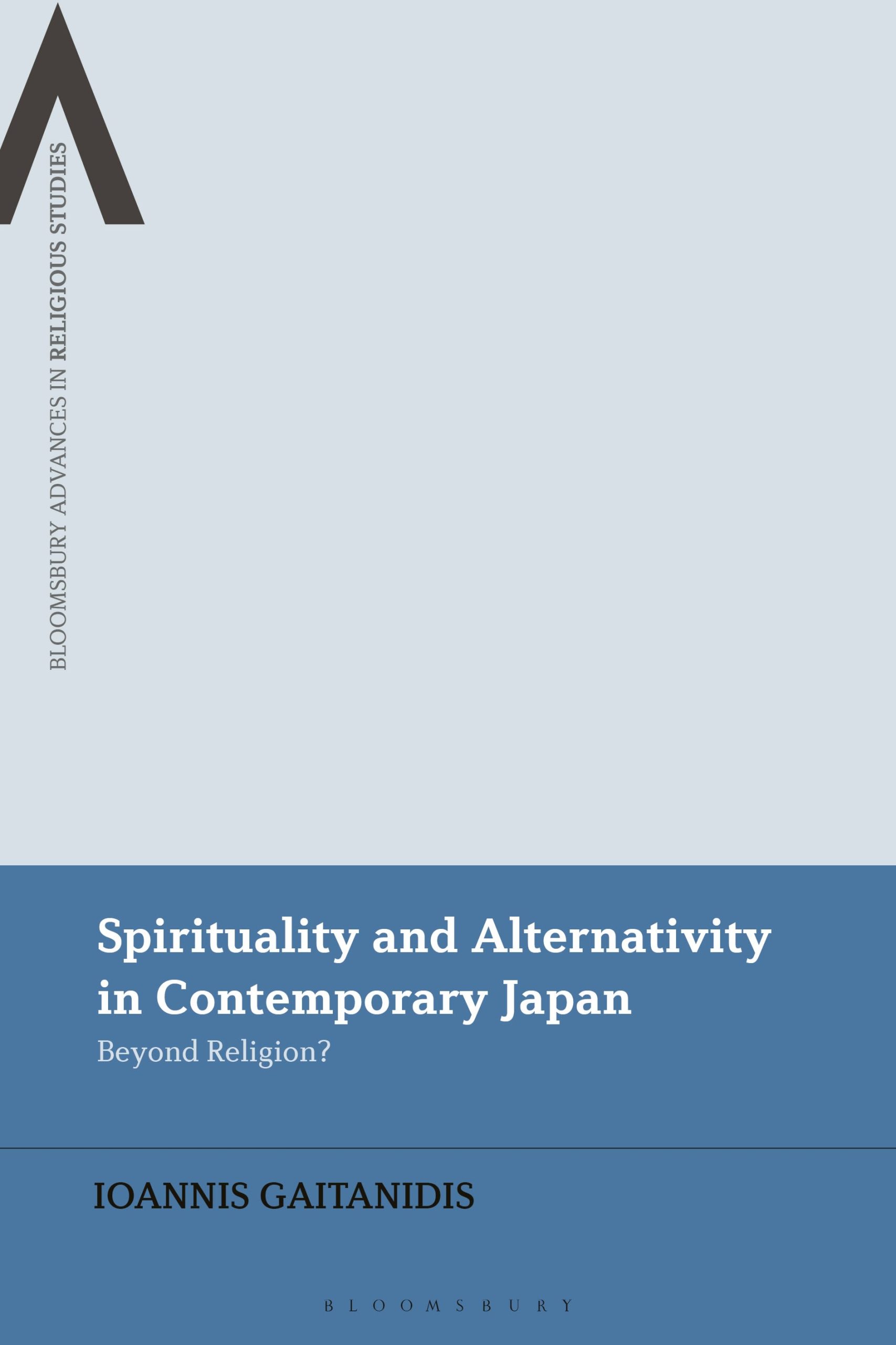 Spirituality and Alternativity in Contemporary Japan: Beyond Religion? 1 Spirituality and Alternativity in Contemporary Japan: Beyond Religion?