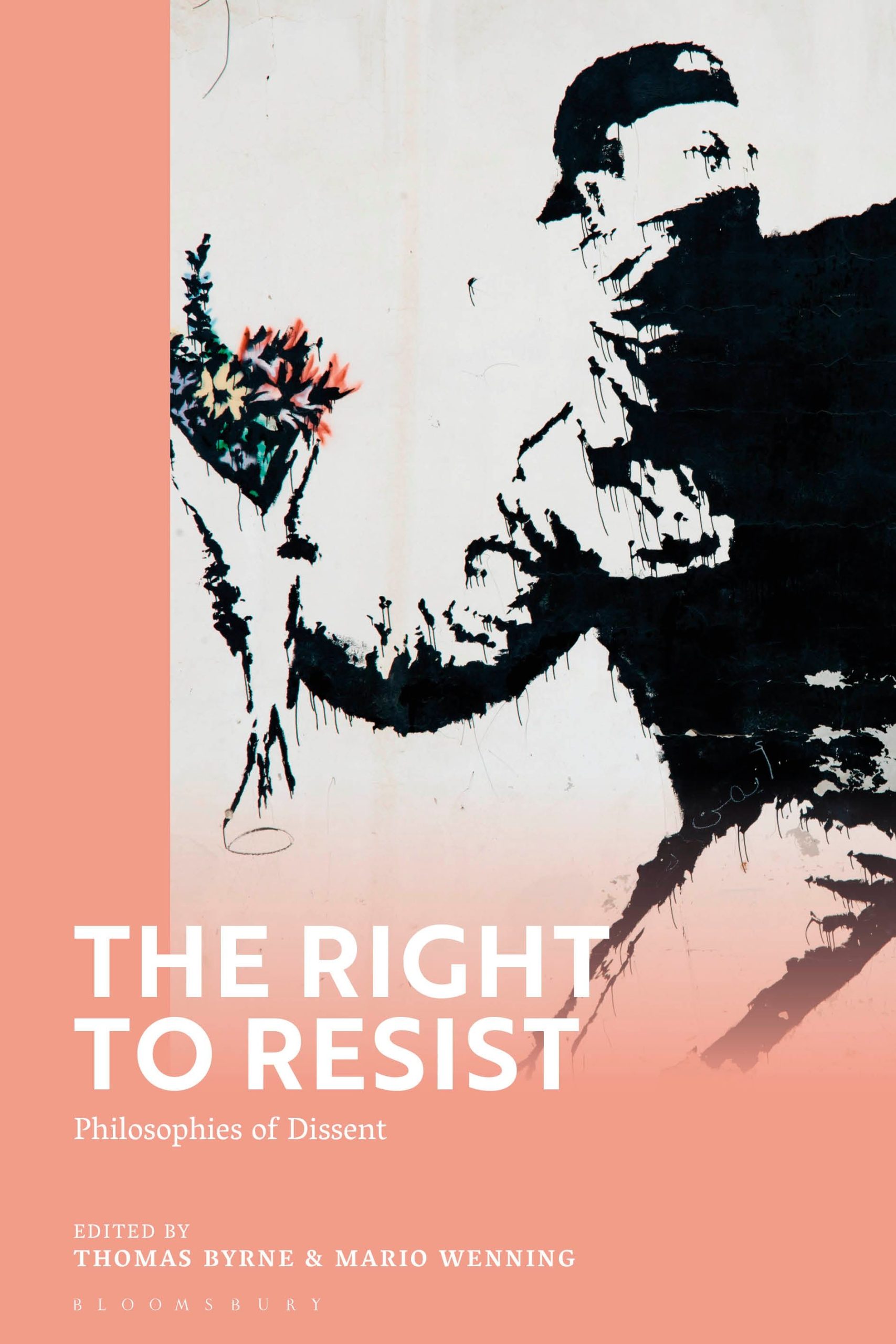 The Right to Resist: Philosophies of Dissent 1 The Right to Resist: Philosophies of Dissent