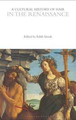 A Cultural History of Hair in the Renaissance