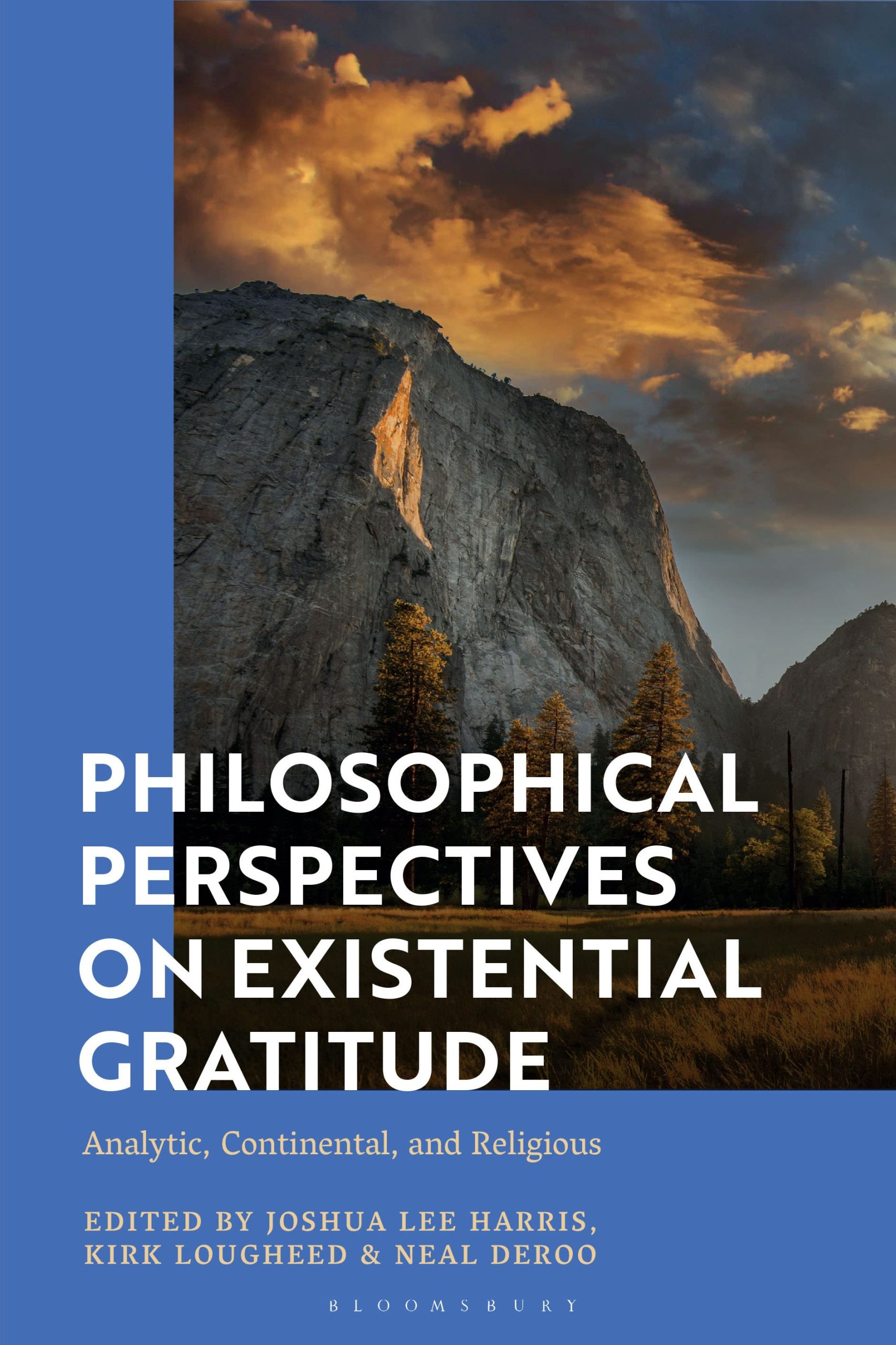 Philosophical Perspectives on Existential Gratitude: Analytic, Continental, and Religious 1 Philosophical Perspectives on Existential Gratitude: Analytic, Continental, and Religious