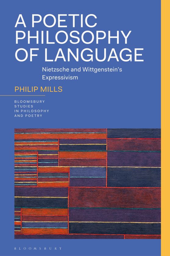 A Poetic Philosophy of Language: Nietzsche and Wittgensteinâ  Expressivism