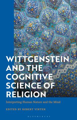 Wittgenstein and the Cognitive Science of Religion: Interpreting Human Nature and the Mind