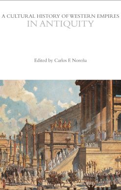 A Cultural History of Western Empires in Antiquity