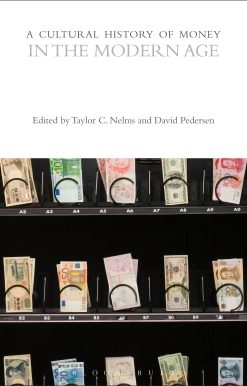 A Cultural History of Money in the Modern Age