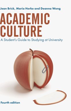 Academic Culture: A Student's Guide to Studying at University