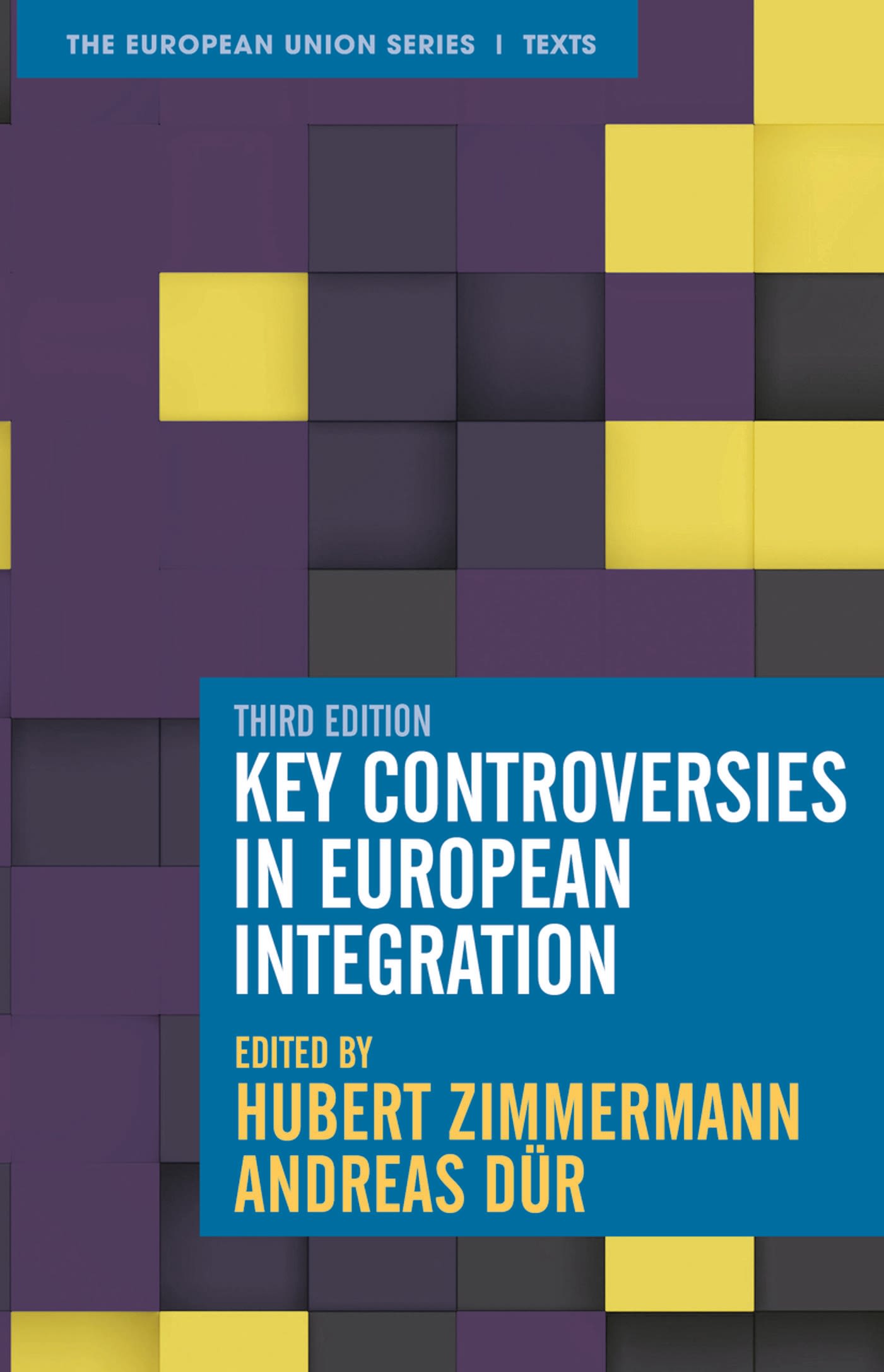 Key Controversies in European Integration 1 Key Controversies in European Integration
